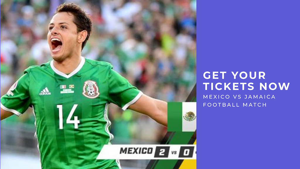 Mexico National Football Team vs Jamaica and Ecuador National Football Team Tickets