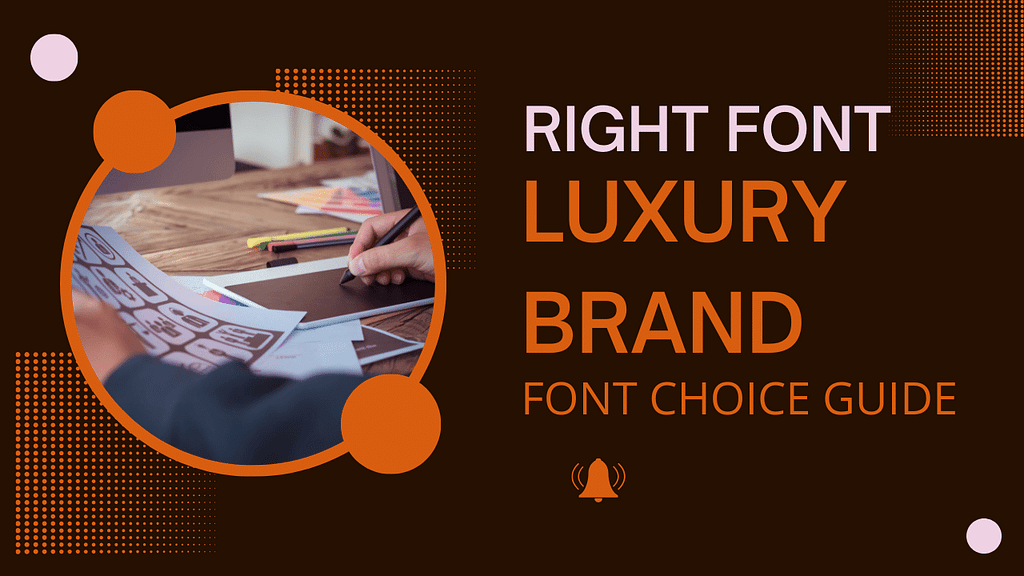 Choosing the Right Font for a Luxury Brand Logo: A Comprehensive Guide