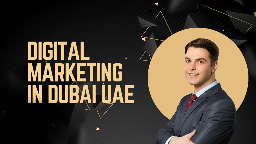 Digital Marketing in Dubai : Strategies for Business Success. # No1 Digital Marketing Agency in Dubai — Dubai’s Top Digital Marketers.