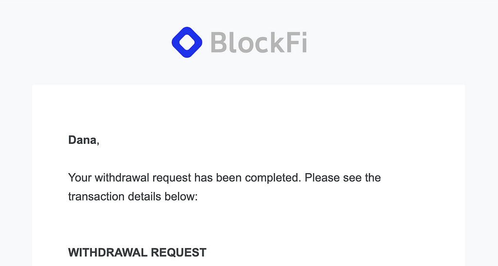 Email from BlockFi confirming withdraw request.