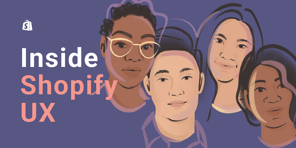 Illustration of Lola Oyelayo-Pearson, Jayson Tan, Sophia Deng, and Nwando Nwafor on a purple background. Text says Inside Shopify UX.