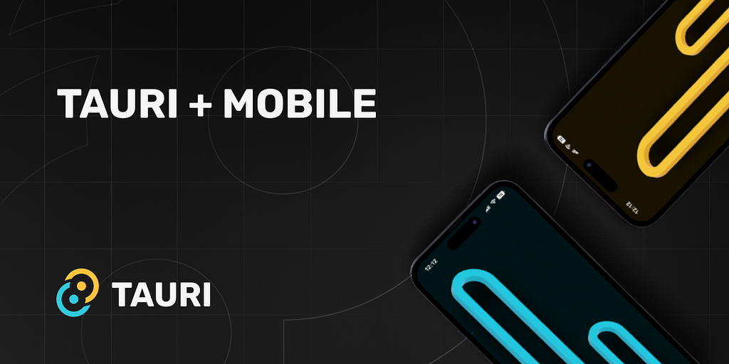 Getting Started With Tauri Mobile | LaptrinhX