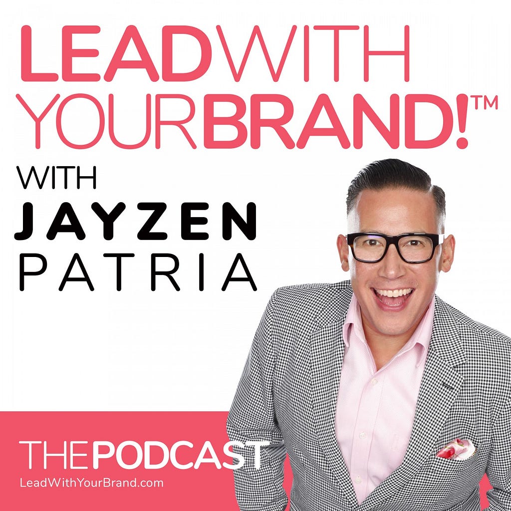 Lead With Your Brand!, podcast, podcasting, audio creator, entrepreneur, Sounder.fm, sounder, business, interview, sales, CEO