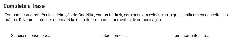 Print da dinâmica usada no dia 1 da facilitação. Nela, contém as frase: Se o meu conceito é…então somos…em momentos de…