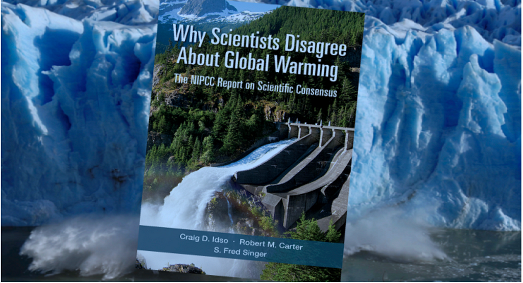 A book with the title “Why scientists disagree about Climate Warming” Published by the Heartland Institute.