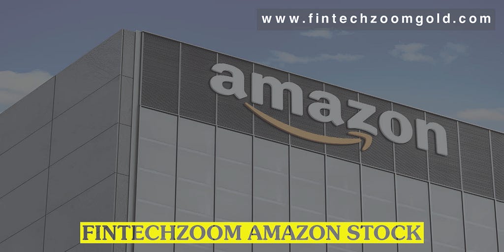 Fintechzoom Amazon Stock