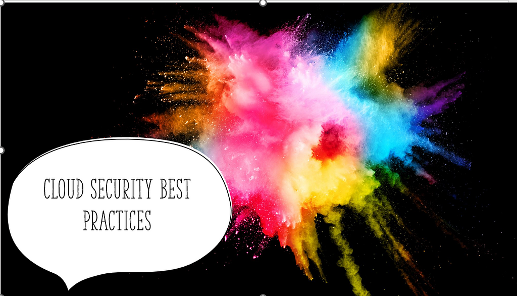 Top 10 Cloud Security best practices