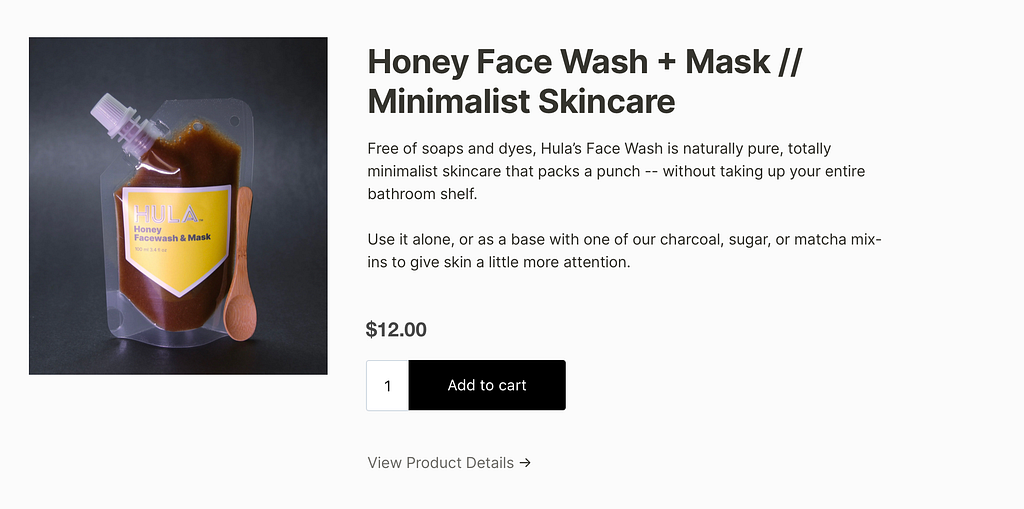 Screen shot of “Honey Face Wash + Mask” Shopify product with image of product left, product description right, and add to cart button.