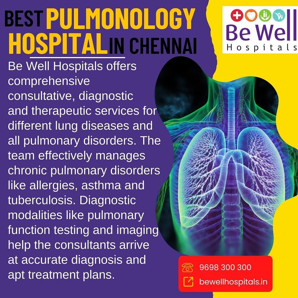 Best Pulmonology Hospital in Chennai- Be Well Hospitals- Chennai