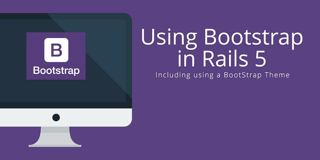 Integrating Bootstrap Into Rails 5 | LaptrinhX