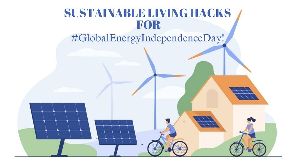 Global Energy Independence Day