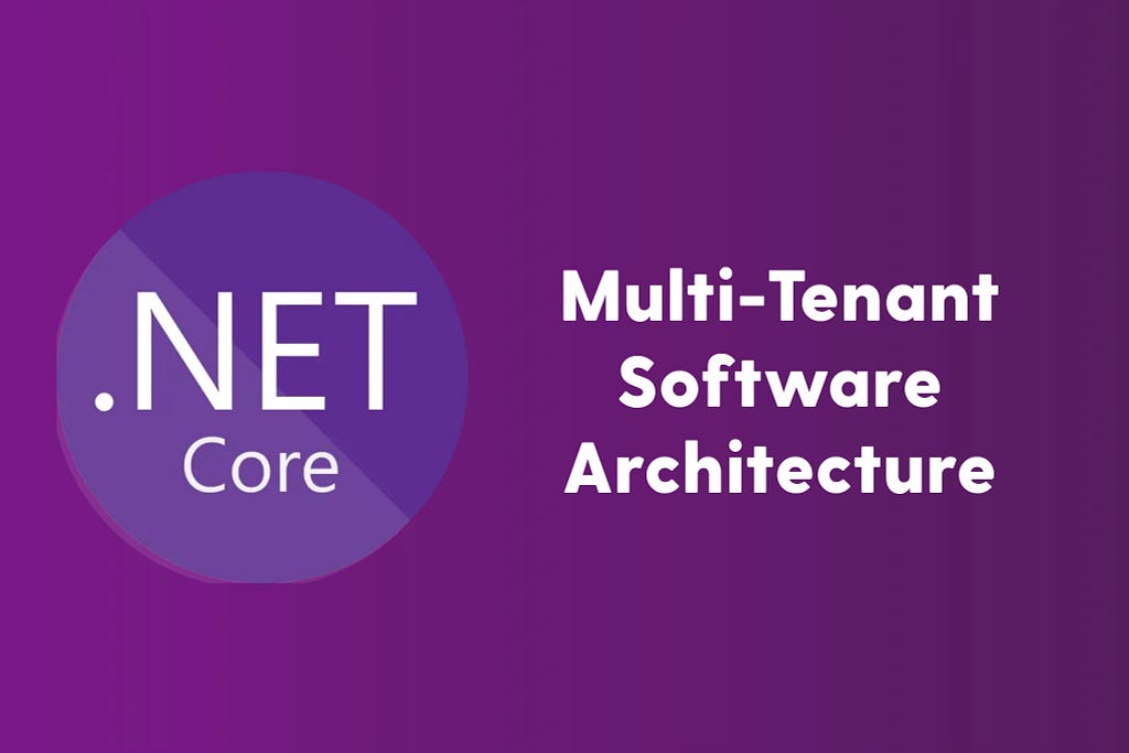 Multi-Tenant SaaS Architecture with Entity Framework Core