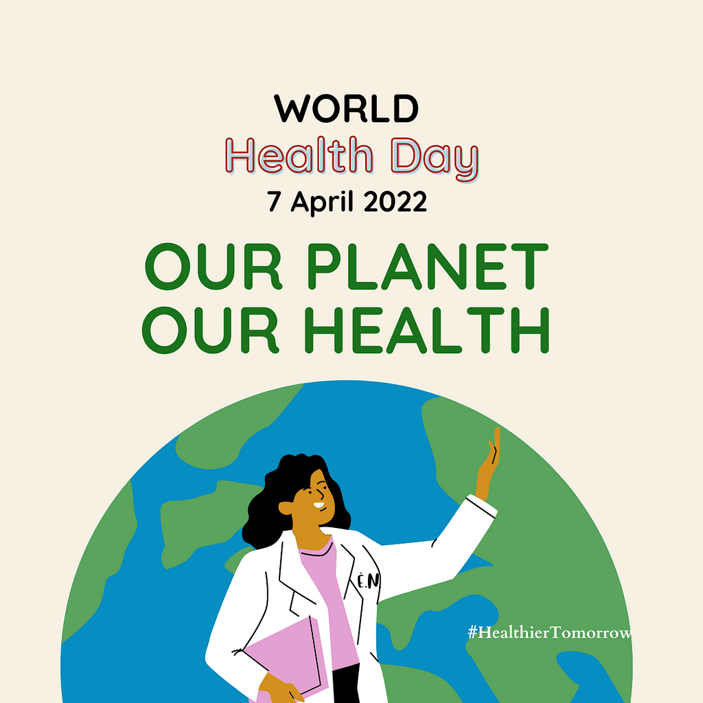 World Health Day 2022 Poster. Theme: OUR