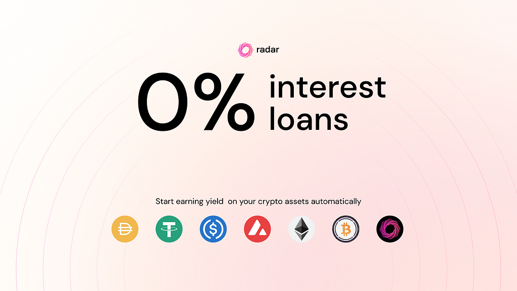 0% interest loans with radar crypto