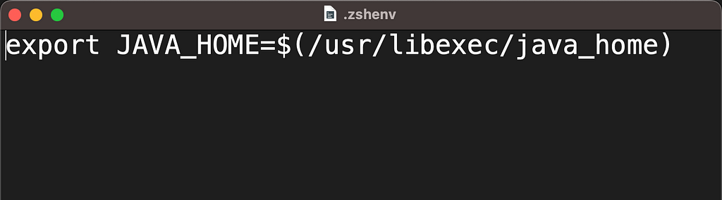 Screenshot showcasing JAVA_HOME path in .zshenv file