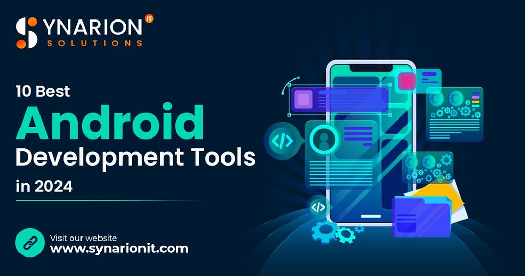 10 Best Android Development Tools in 2024