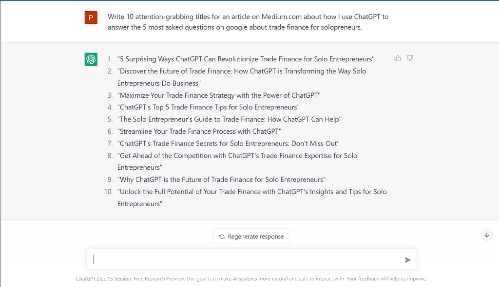 OpenAI’s ChatGPT User Interface where I asked fro great titles for a Medium Article https://chat.openai.com/chat?utm_source=bob+ryker+medium&utm_medium=medium&utm_campaign=article