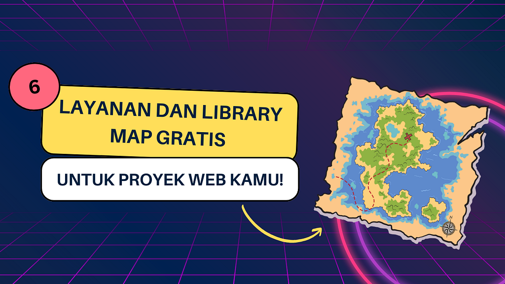 6 Layanan dan Library Map Gratis untuk Proyek Web Kamu! thumbnail