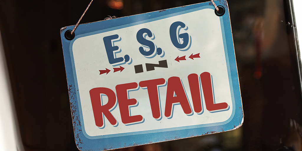 ESG in retail printed on a sign in a store front