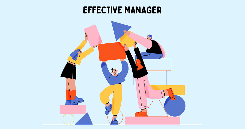 Want to Be an Effective Manager? Build These 3 Skills