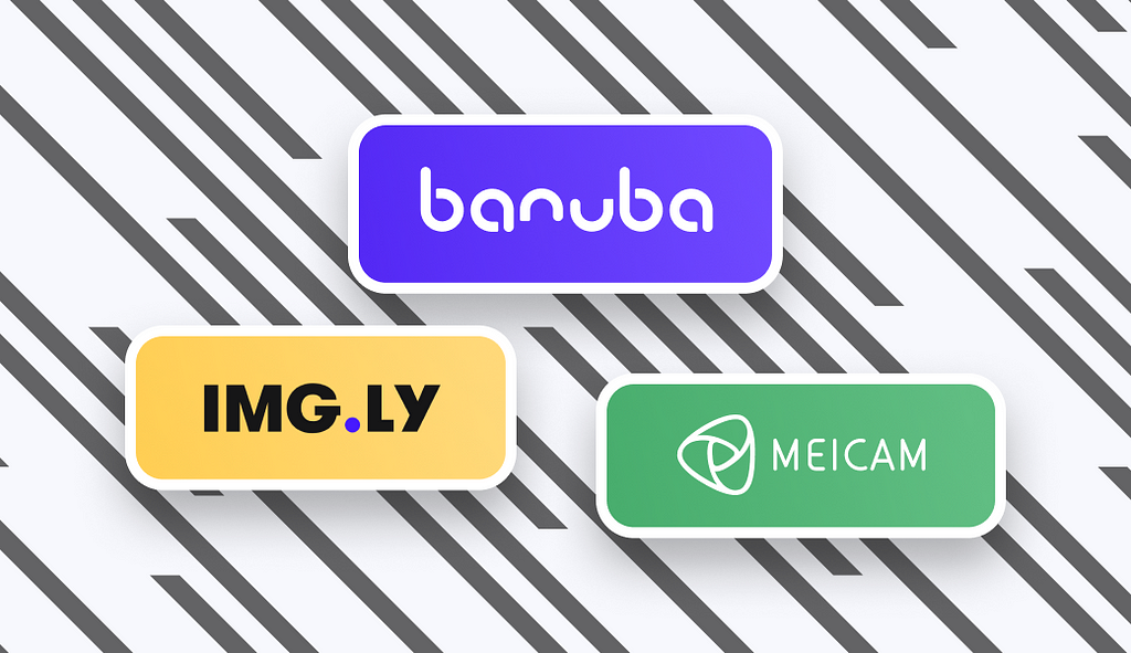 Banuba Video Editor SDK Versus Img.ly Versus Meicam