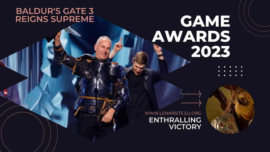 Baldur’s Gate 3 Emerges Triumphant at the Pinnacle of Game Awards 2023