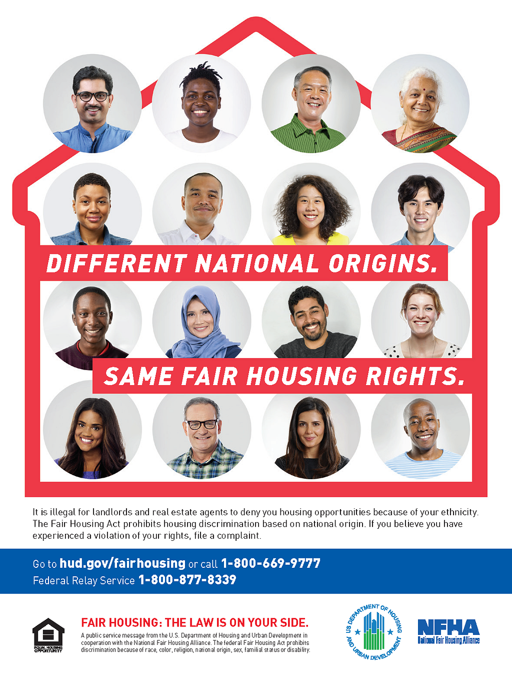 An outline of a house takes up most of the space in the graphic. Inside the house are four rows of four circular photos of individuals. There are two red rectangular text boxes between two of the rows. One has white text that reads, “Different National Origins.” And the other has white text that reads, “Same Fair Housing Rights.” Underneath the house graphic is additional information about housing discrimination and where to report it.