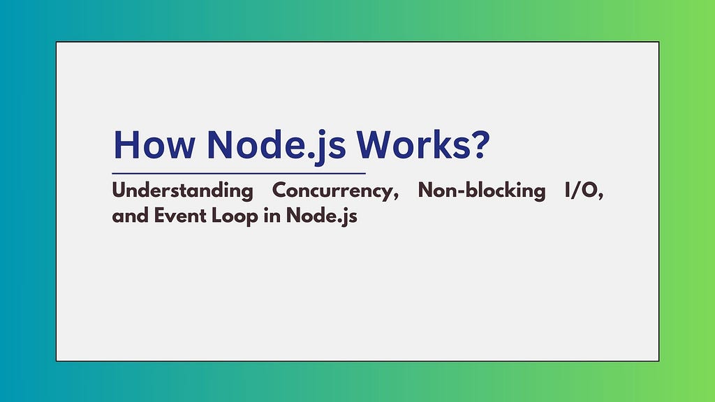 Image by Author: How Node.js works