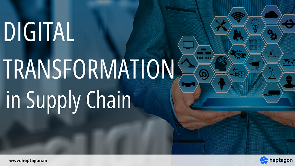 Digital Transformation in Supply Chain