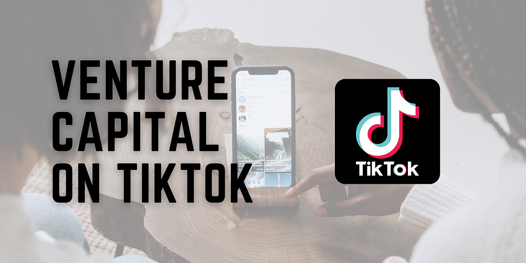 Venture capital on TikTok — 10 Venture capital TikTok accounts that you should follow
