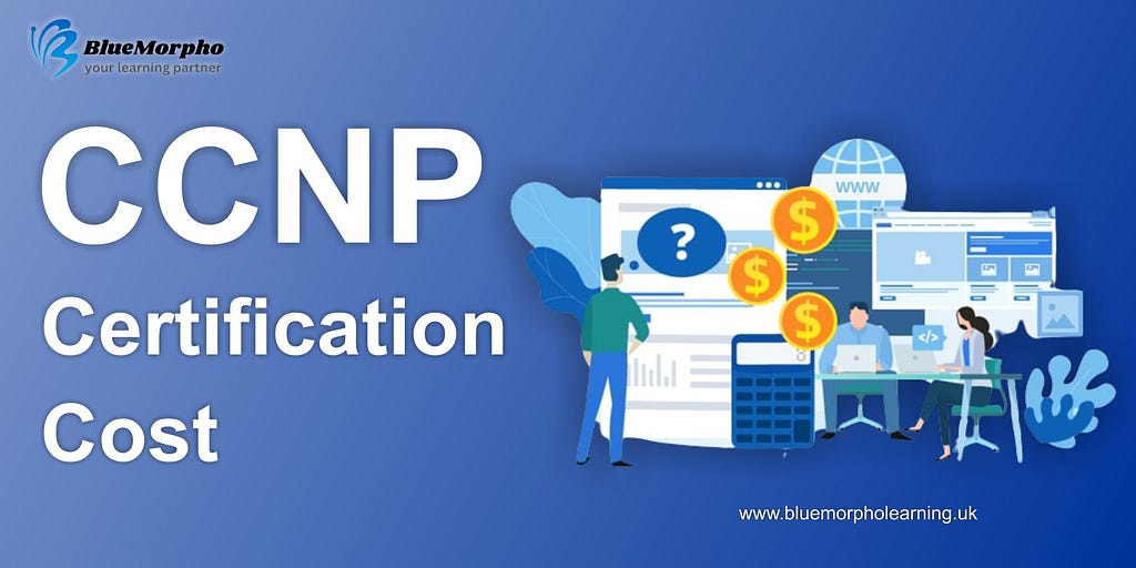 CCNP Certification Training Cost