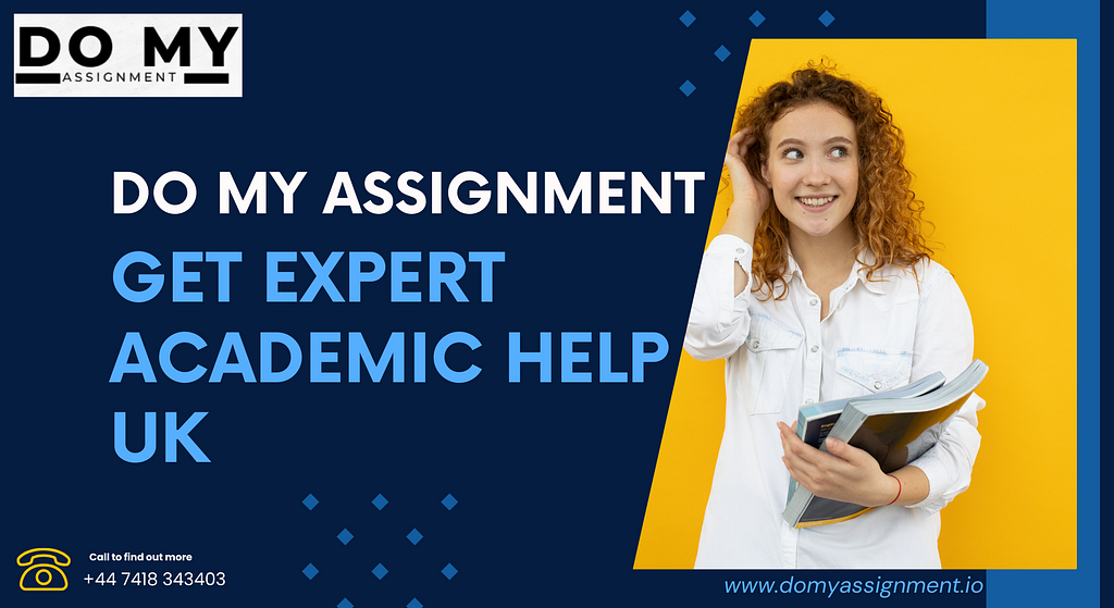 Do My Assignment Get Expert Academic Help UK