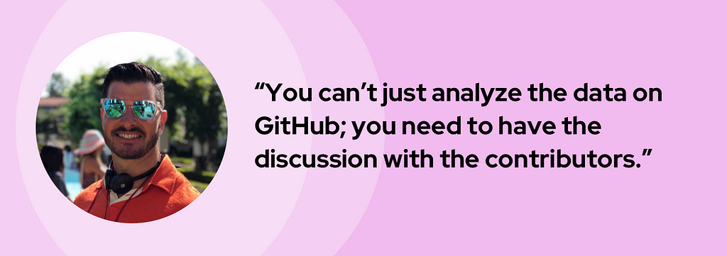 A banner graphic introduces Joe with his headshot and quote, “You can’t just analyze the data on GitHub; you need to have the discussion with the contributors.”