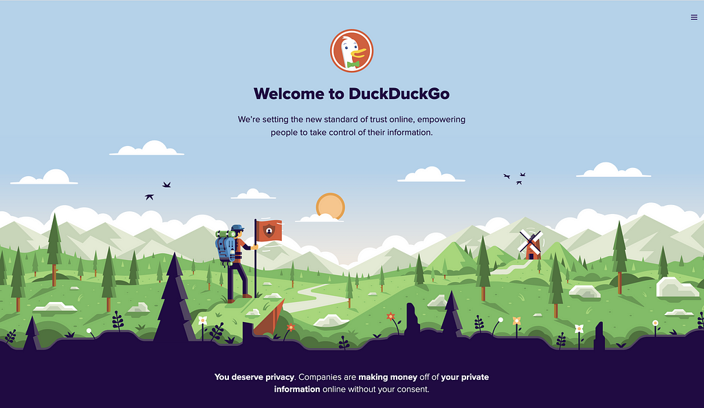 DuckDuckGo is a private and unbiased alternative on Google and Bing Searches.