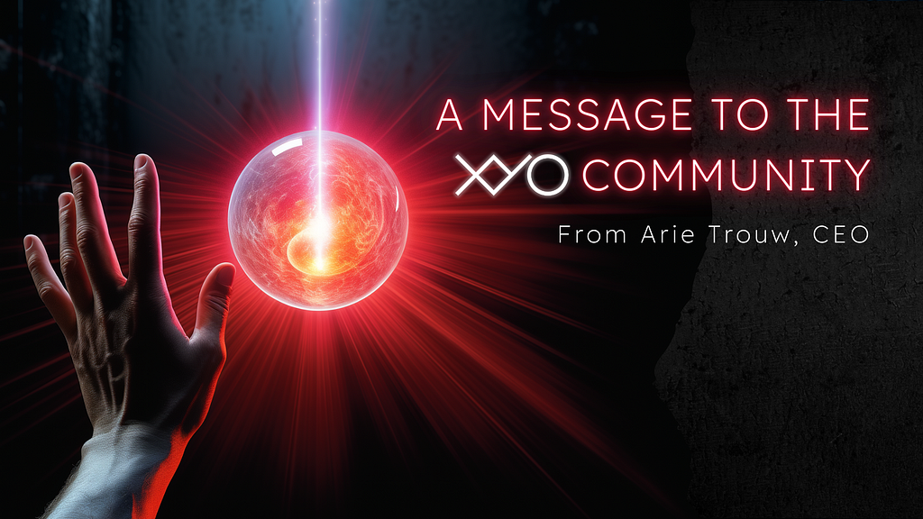 A Message to the XYO Community from Arie Trouw, CEO
