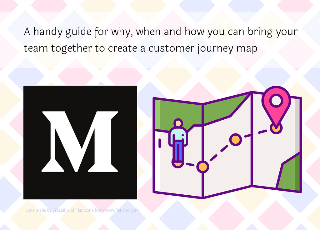 Illustration with text: handy guide for why, when and how you can bring your team together to create a customer journey map