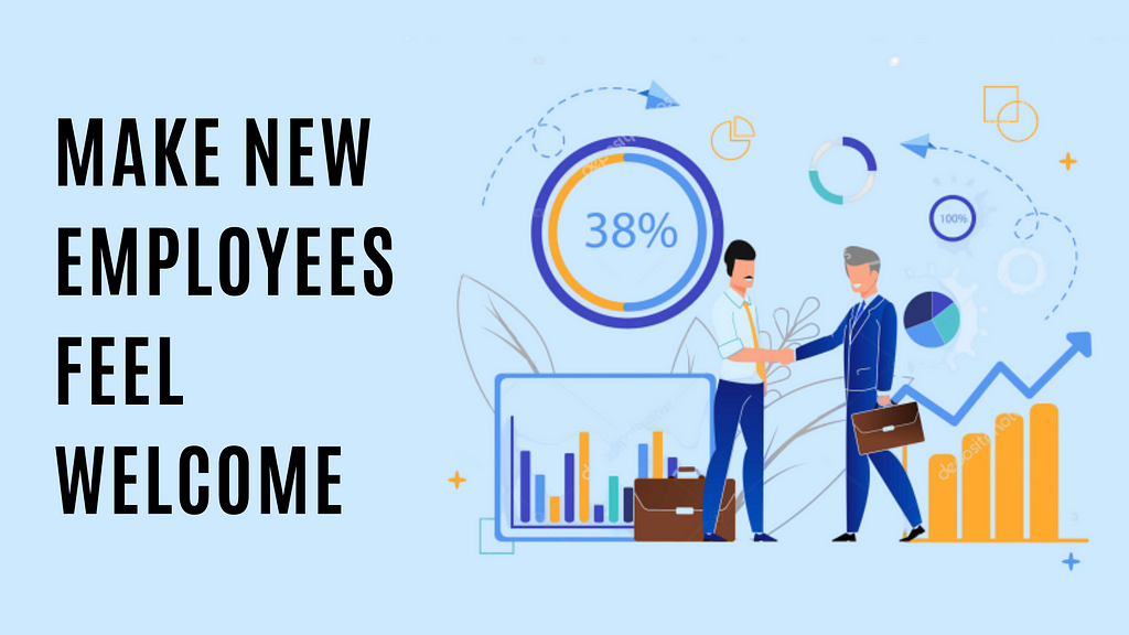 How to make new employees feel welcome?