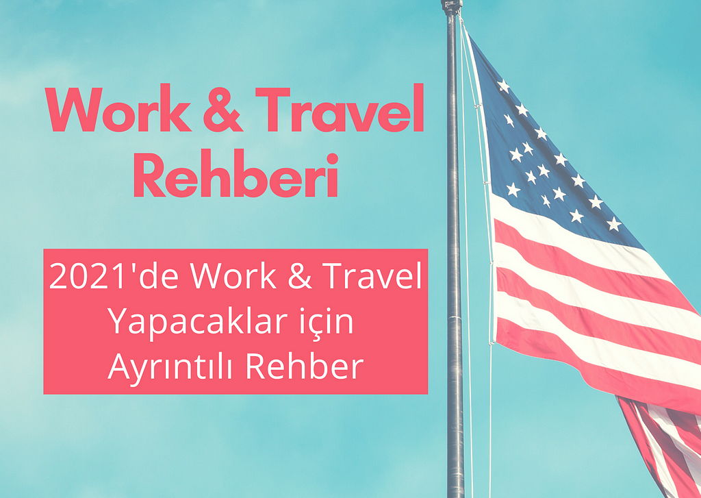 Work and Travel Rehberi