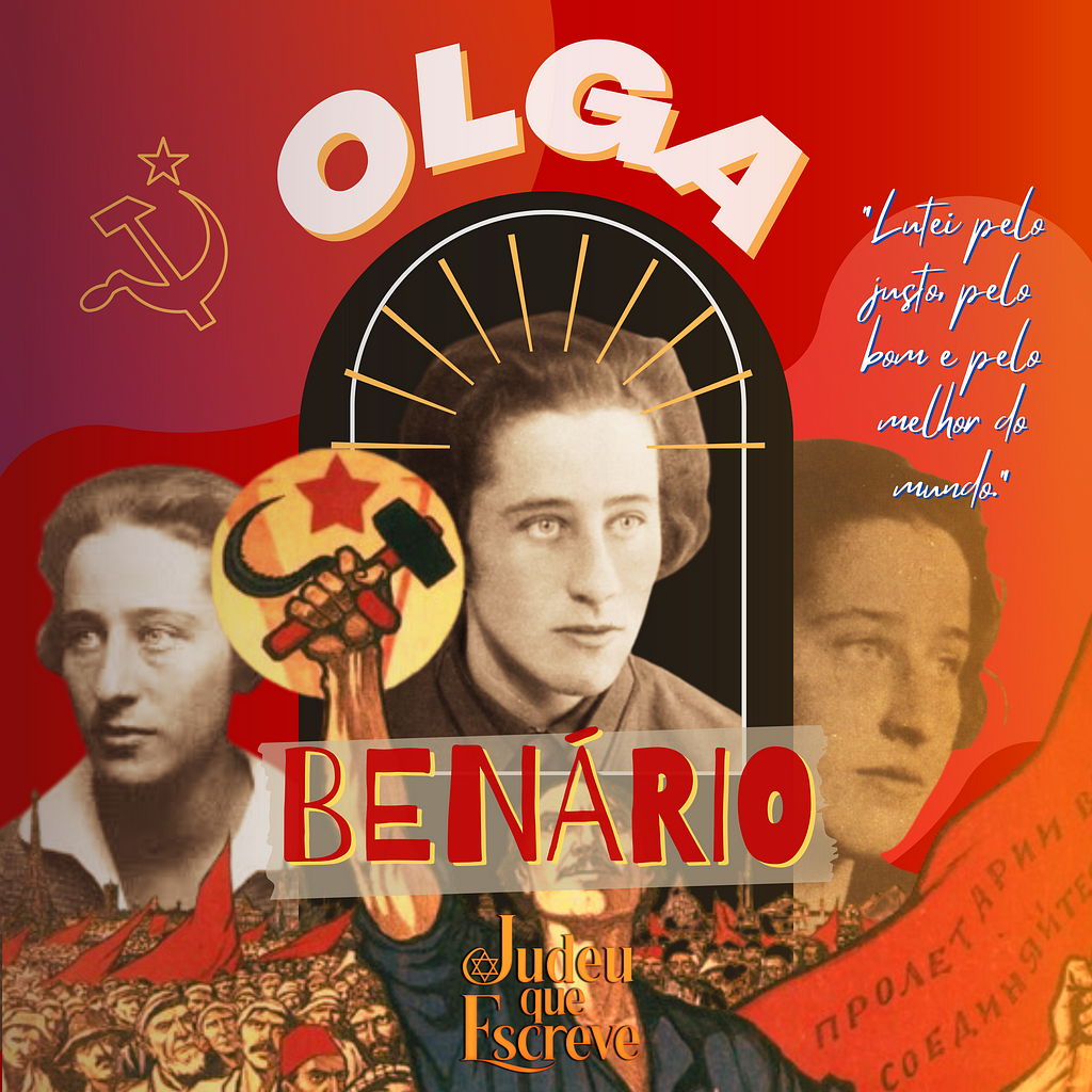 Imagem capa da postagem “Olga Benário, o legado da voz feminina de uma judia comunista que o governo brasileiro e os nazistas tentaram silenciar”, com imagens de Olga e fundo vermelho. Também, no canto, tem escrito “Lutei pelo justo, pelo bom e pelo melhor do mundo.”