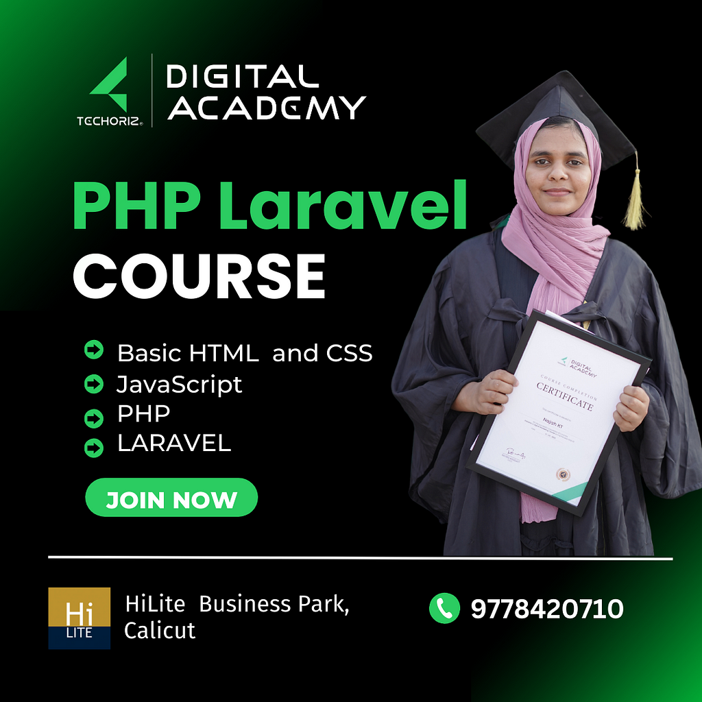 Best PHP Laravel course in Calicut at Techoriz Digital Academy.Best digital marketing Academy in Calicut.