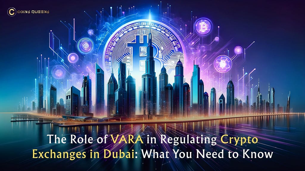 Role of VARA in Regulating Crypto Exchanges-in-dubai
