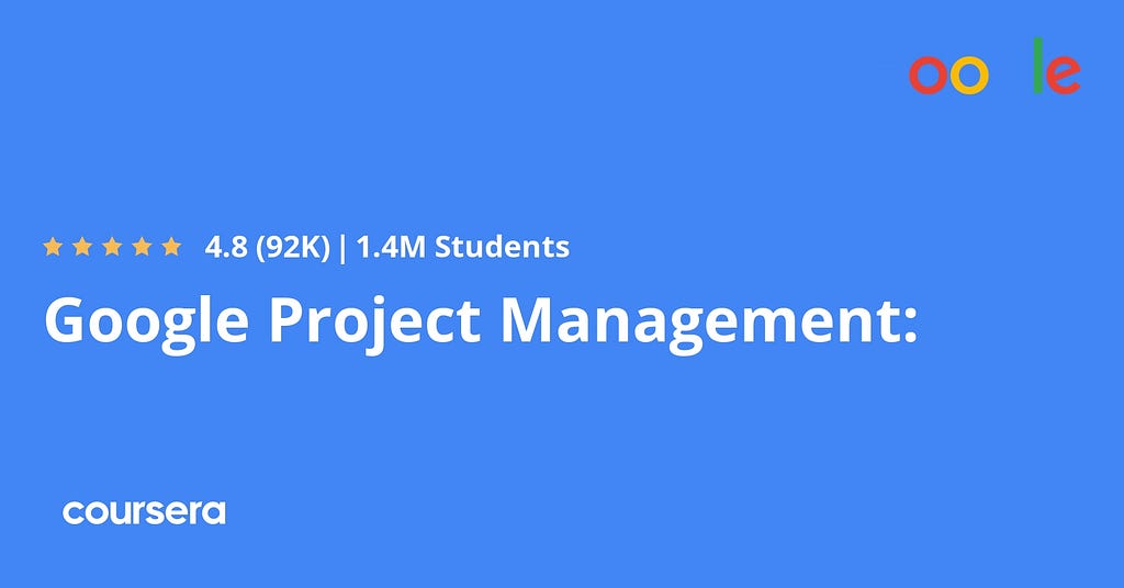 Is Google’s Project Management: Professional Certificate on Coursera worth it? Review