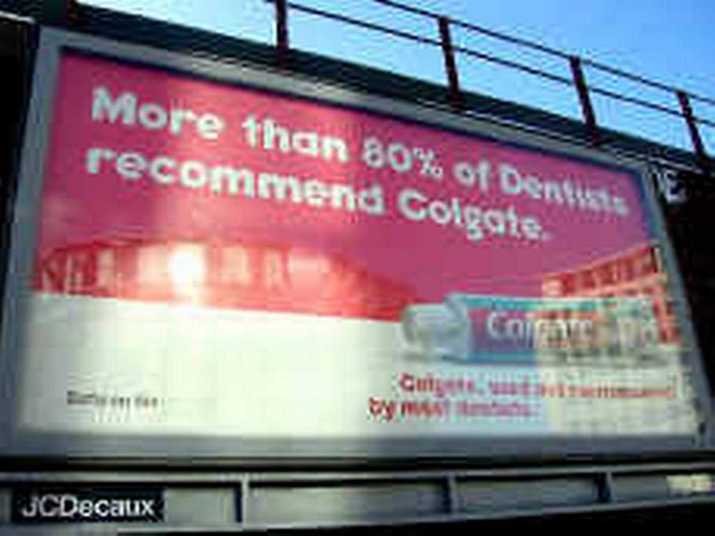 A print advertisement advertising that the toothpaste Colgate is recommended by more than 80% of dentists.