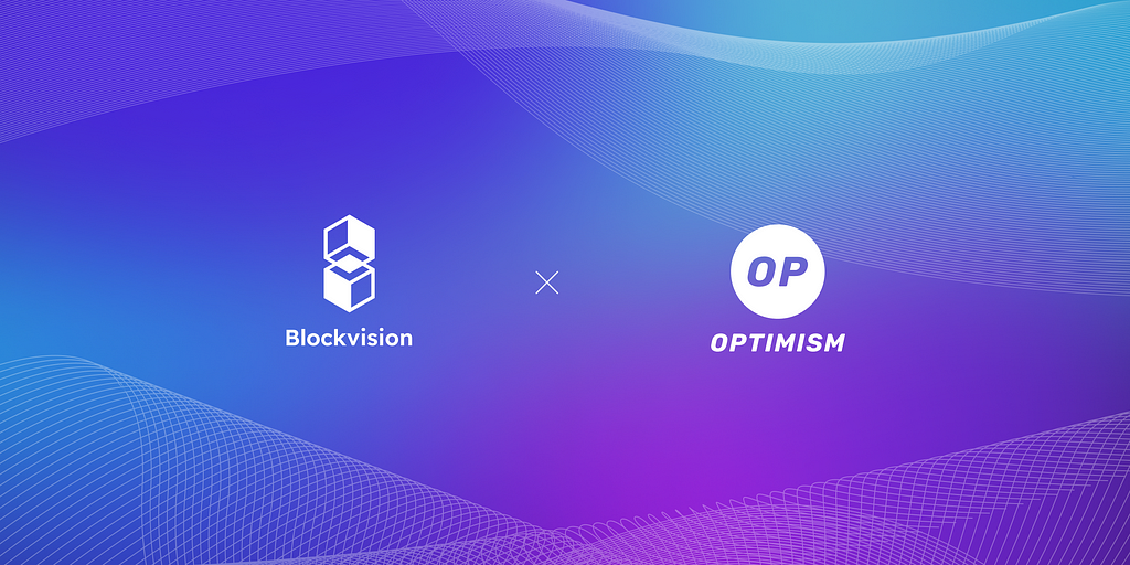 BlockVision Live on Optimism to Improve Efficiency Building on Web 3.0