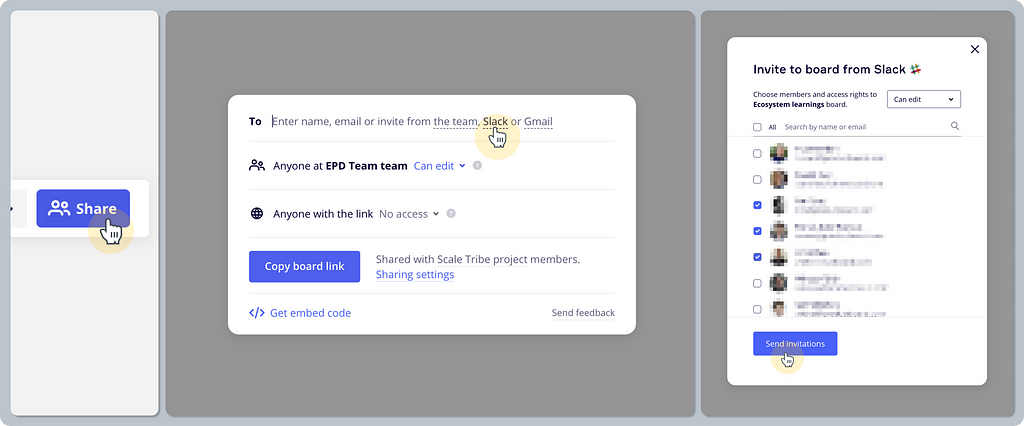 A composition of three screenshots of Miro’s sharing user flow. The first screenshot shows a detail of the “Share” button as a starting point. The second screenshot shows the sharing modal window with a highlight pointing to the “Slack” text link that brings users to the next screenshot. The third screenshot shows a list of Slack user recipients that you can select to share the Miro board by sending invites.