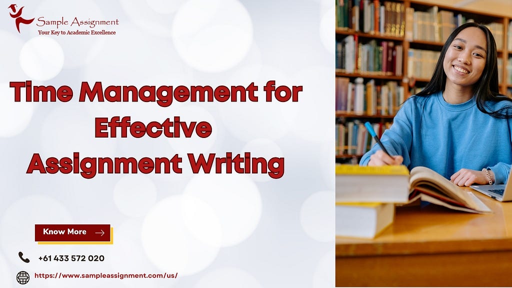 A vibrant image featuring a female student with textbooks, and a notepad, creating a productive atmosphere. The text overlay reads, “Time Management for Effective Assignment Writing,” emphasizing a focus on efficient and reliable academic support.
