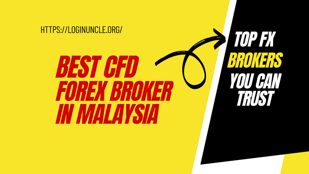 Best CFD Forex Brokers in Malaysia