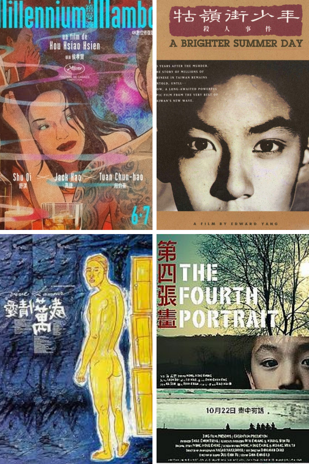 Taiwan Films_ Taiwanese Director_ Top left: Millennium Mambo (Hou Hsiao-Hsien), top right: A Brighter Summer Day (Edward Yang); bottom left: Vive L’Amour (Tsai Ming-Liang), bottom right: The Fourth Portrait (Chung Mong-Hong).