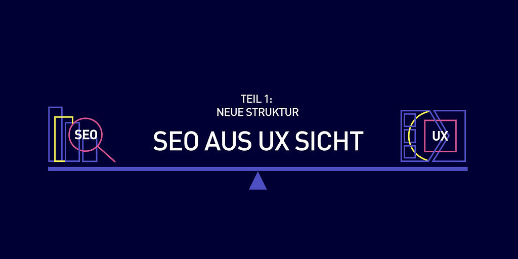 Titelbild SEO aus UX Sicht Teil 1