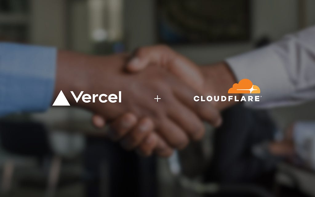 Vercel and Cloudflare’s logos superimposed over a close-up of two hands clasped in a handshake.